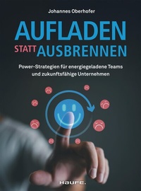 Abbildung von: Aufladen statt ausbrennen - Haufe-Lexware