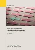 Cover: Das sozialrechtliche Widerspruchsverfahren - Boorberg