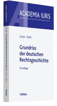Cover: Grundriss der deutschen Rechtsgeschichte - Vahlen