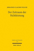 Abbildung von: Der Zeitraum der Nichtleistung - Mohr Siebeck