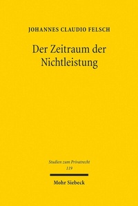 Abbildung von: Der Zeitraum der Nichtleistung - Mohr Siebeck