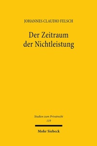 Abbildung von: Der Zeitraum der Nichtleistung - Mohr Siebeck