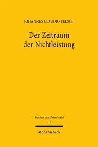 Abbildung von: Der Zeitraum der Nichtleistung - Mohr Siebeck