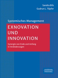 Abbildung von: Exnovation und Innovation - Schäffer-Poeschel