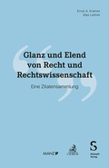 Cover: Glanz und Elend von Recht und Rechtswissenschaft - St&auml;mpfli Verlag AG