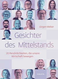 Abbildung von: Gesichter des Mittelstands - Haufe-Lexware