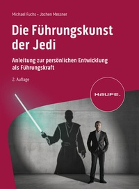 Abbildung von: Die Führungskunst der Jedi - Haufe-Lexware