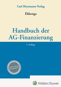 Abbildung von: Handbuch der AG-Finanzierung - Carl Heymanns Verlag