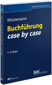 Abbildung von: Buchführung case by case - Fachmedien Recht und Wirtschaft