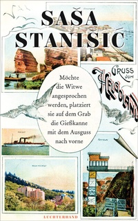 Abbildung von: Möchte die Witwe angesprochen werden, platziert sie auf dem Grab die Gießkanne mit dem Ausguss nach vorne - Luchterhand Literaturverlag