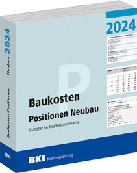 Abbildung von: BKI Baukosten Positionen Neubau 2024 - Teil 3 - Rudolf Müller Verlag