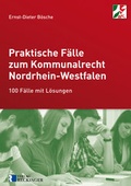 Bild: Praktische F&auml;lle zum Kommunalrecht Nordrhein-Westfalen - Verlag Reckinger