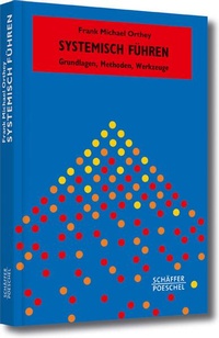 Enlarge image Cover: Systemisch Führen - Schäffer-Poeschel