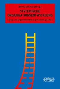 Abbildung von: Systemische Organisationsentwicklung - Schäffer-Poeschel