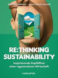 Enlarge image Cover: Re:thinking Sustainability - Haufe-Lexware