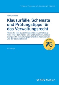 Abbildung von: Klausurfälle, Schemata und Prüfungstipps für das Verwaltungsrecht - Kommunal- und Schul-Verlag