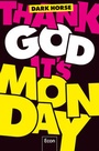 Bild: Thank God it's Monday! - Econ