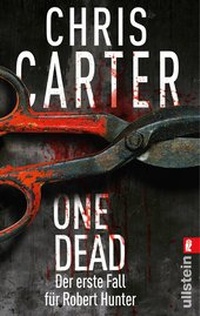 Abbildung von: One Dead (Ein Hunter-und-Garcia-Thriller) - Ullstein