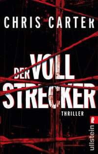 Abbildung von: Der Vollstrecker (Ein Hunter-und-Garcia-Thriller 2) - Ullstein