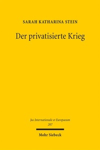 Enlarge image Cover: Der privatisierte Krieg - Mohr Siebeck