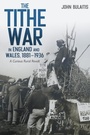 Cover: Tithe War in England and Wales, 1881-1936 - Boydell & Brewer