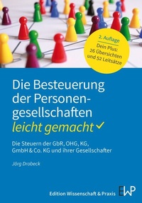 Abbildung von: Die Besteuerung der Personengesellschaften - leicht gemacht - Edition Wissenschaft & Praxis