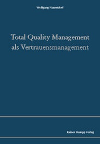 Abbildung von: Total Quality Management als Vertrauensmanagement - Edition Rainer Hampp