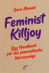 Abbildung von: Feminist Killjoy - Unrast Verlag