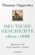 Abbildung von: Deutsche Geschichte 1800-1866 - C.H.BECK