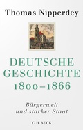 Cover: Deutsche Geschichte 1800-1866 - C.H.BECK