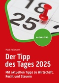 Cover: Der Tipp des Tages 2025 - Haufe-Lexware