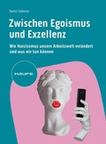 Cover: Zwischen Egoismus und Exzellenz - Haufe-Lexware
