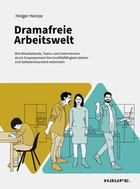 Abbildung von: Dramafreie Arbeitswelt - Haufe-Lexware