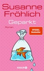 Cover: Geparkt - Knaur