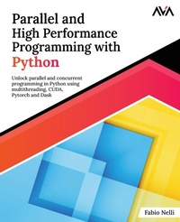 Enlarge image Cover: Parallel and High Performance Programming with Python - Orange Education Pvt Ltd