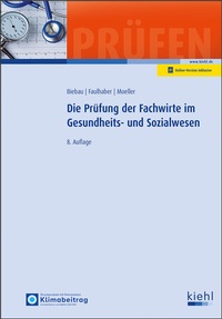 Abbildung von: Die Prüfung der Fachwirte im Gesundheits- und Sozialwesen - Kiehl