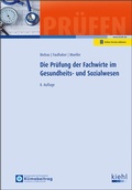 Cover: Die Pr&uuml;fung der Fachwirte im Gesundheits- und Sozialwesen - Kiehl