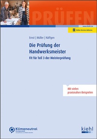 Abbildung von: Die Prüfung der Handwerksmeister - Kiehl
