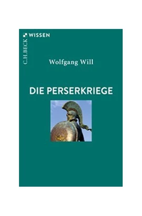 Abbildung von: Die Perserkriege - C.H.BECK