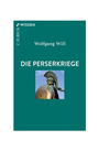 Cover: Die Perserkriege - C.H.BECK