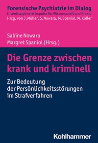 Abbildung von: Die Grenze zwischen krank und kriminell - Kohlhammer