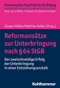 Enlarge image Cover: Reformansätze zur Unterbringung nach § 64 StGB - Kohlhammer