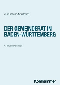 Abbildung von: Der Gemeinderat in Baden-Württemberg - Kohlhammer