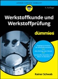 Cover: Werkstoffkunde und Werkstoffpr&uuml;fung f&uuml;r Dummies - Wiley-VCH