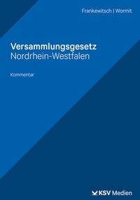 Abbildung von: Versammlungsgesetz Nordrhein-Westfalen - Kommunal- und Schul-Verlag