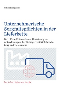 Abbildung von: Unternehmerische Sorgfaltspflichten in der Lieferkette - C.H.BECK