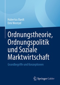 Abbildung von: Ordnungstheorie, Ordnungspolitik und Soziale Marktwirtschaft - Springer Gabler
