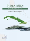 Cover: Cuban MiGs - Harpia Publishing, LLC