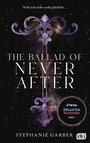 Cover: The Ballad of Never After - cbj