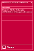 Abbildung von: Die zivilrechtliche Haftung des nichtärztlichen Rettungsdienstpersonals - Nomos